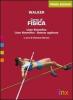 Corso di fisica. Vol. unico. Con espansione online. Per il biennio delle Scuole superiori Corso di fisica. Vol. unico. Con espansione online. Per il biennio delle Scuole superiori