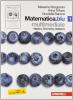 Matematica.blu. Algebra. Geometria. Statistica. Con espansione online. Per le Scuole superiori. Con DVD-ROM vol.1 Matematica.blu. Algebra. Geometria. Statistica. Con espansione online. Per le Scuole superiori. Con DVD-ROM vol.1