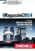 Il Ragazzini 2014. Dizionario inglese-italiano, italiano-inglese. Con DVD-ROM. Con aggiornamento online Il Ragazzini 2014. Dizionario inglese-italiano, italiano-inglese. Con DVD-ROM. Con aggiornamento online