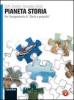Pianeta storia. Con Il pianeta che verrą-Atlante di geostoria. Con espansione online. Per le Scuole superiori vol.1 Pianeta storia. Con Il pianeta che verrą-Atlante di geostoria. Con espansione online. Per le Scuole superiori vol.1