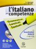 L' italiano per competenze-Quaderno di recupero. Volume unico. Per le Scuole superiori. Con CD-ROM