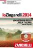 Lo Zingarelli 2014. Vocabolario della lingua italiana. Con aggiornamento online Lo Zingarelli 2014. Vocabolario della lingua italiana. Con aggiornamento online