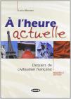 � l'heure actuelle. Con CD Audio. Per le Scuole superiori