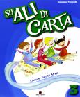 Su ali di carta. Per la Scuola elementare vol.3