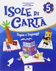 Isole di carta. Per la 5� classe elementare