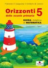 Orizzonti. Matematica. Per la 5� classe elementare