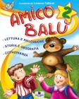 Amico Bal�. Con espansione online. Per la Scuola elementare vol.2