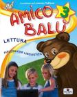 Amico Bal�. Con espansione online. Per la Scuola elementare vol.3