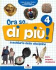Ora so... di pi�. Sussidiario delle discipline. Area antropologica. Per la 4� classe elementare