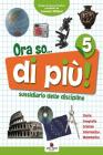 Ora so... di pi�. Sussidiario delle discipline. Area antropologica. Con espansione online. Per la 5� classe elementare