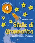 Stelle di grammatica. Per la Scuola elementare vol.4