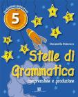 Stelle di grammatica. Per la Scuola elementare vol.5