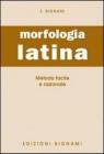 L' esame di morfologia latina. Per la Scuola media
