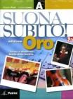 Suonasubito! Vol. A-B. Ediz. oro. Con espansione online. Per la Scuola media. Con DVD-ROM. Con girandola per flauto