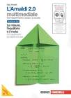 L' Amaldi 2.0. Le misure, l'equilibrio e il moto con esperimenti sul calore e la luce. Volume unico blu. Con espansione online. Per le Scuole superiori