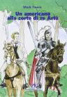 Un americano alla corte di Re Art�