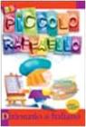 Il piccolo Raffaello. Dizionario di italiano