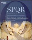 SPQR. Con espansione online. Per i Licei e gli Ist. magistrali vol.1