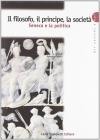 Il filosofo, il principe, la societ�. Seneca e la politica