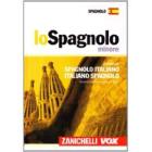 Lo spagnolo minore. Dizionario spagnolo-italiano, italiano-spagnolo