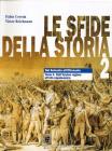 Le sfide della storia. Dal Seicento all'Ottocento. Modulo 2A-2B vol.2