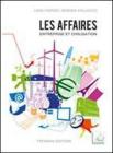 Les affaires. Entreprise et civilisation. Con espansione online. Con CD Audio. Per gli Ist. Tecnici e professionali