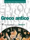 Greco antico. Esercizi. Per le Scuole superiori vol.2