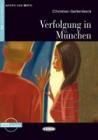 Verfolgung in M�nchen. Con CD Audio