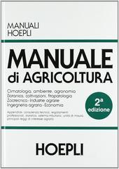 Manuale di agricoltura. Per gli Ist. Tecnici agrari Manuale di agricoltura. Per gli Ist. Tecnici agrari