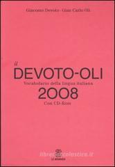 Il Devoto-Oli. Vocabolario della lingua italiana 2008. Con CD-ROM