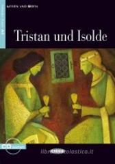 Tristan und Isolde. Con CD Audio