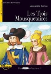 Les trois mosquetaires. Con CD Audio