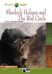Sherlock Holmes and the red circle. Con CD Audio