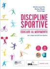 libro di Discipline sportive per la classe 4 B della Ls g. b. grassi di Latina