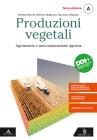 libro di Produzioni vegetali per la classe 3 A della Ist. professionale agro-ambientale itri di Itri