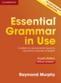Essential grammar in use. Without answers. Per le Scuole superiori. Con e-book. Con espansione online edito da Cambridge