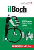 Il Boch. Dizionario francese-italiano, italiano-francese. Versione base per Liceo scientifico