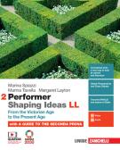 Performer shaping ideas. LL. Per le Scuole superiori. Con e-book vol.2