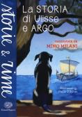 La storia di Ulisse e Argo. Ediz. a colori per Scuola secondaria di I grado (medie inferiori)