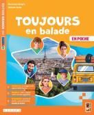 Toujours en balade en poche. Édition orange. Avec Apprendre pour tous + Grammavacances 1 et 2. Per la Scuola media. Con e-book. Con espansione online per Scuola secondaria di I grado (medie inferiori)