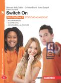 Switch On. Ediz. arancione. Per la Scuola media. Con espansione online vol.3