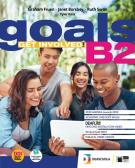 Goals. Get involved! B2. Con INVALSI trainer B1/B2. Per le Scuole superiori. Con e-book. Con espansione online per Liceo scientifico