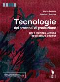 libro di Tecnologie dei processi di produzione per la classe 4 V della Galileo galilei di Roma