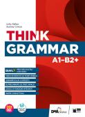 Think grammar. Per le Scuole superiori. Con e-book. Con espansione online per Istituto tecnico commerciale
