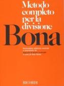 Metodo completo per la divisione. Nuovissima edizione riveduta e preceduta da appunti di teoria musicale per Scuola secondaria di I grado (medie inferiori)