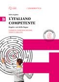 Italiano competente. Per le Scuole superiori. Con e-book. Con espansione online vol.2