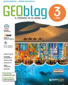 Geoblog. Per la Scuola media. Con e-book. Con espansioni online vol.3 per Scuola secondaria di i grado (medie inferiori)