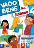 Vado bene in... Italiano. Per la 4ª classe elementare. Con e-book. Con espansione online