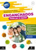 Enganchados. Pasión por el español. Con Aventuras en el campo. Per la Scuola media. Con e-book. Con espansione online vol. 1 per Scuola secondaria di I grado (medie inferiori)