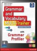 Grammar and vocabulary multitrainer. Per le Scuole superiori. Con e-book. Con espansione online